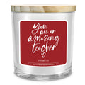 Soy Candle You Are Amazing Teacher 13Oz