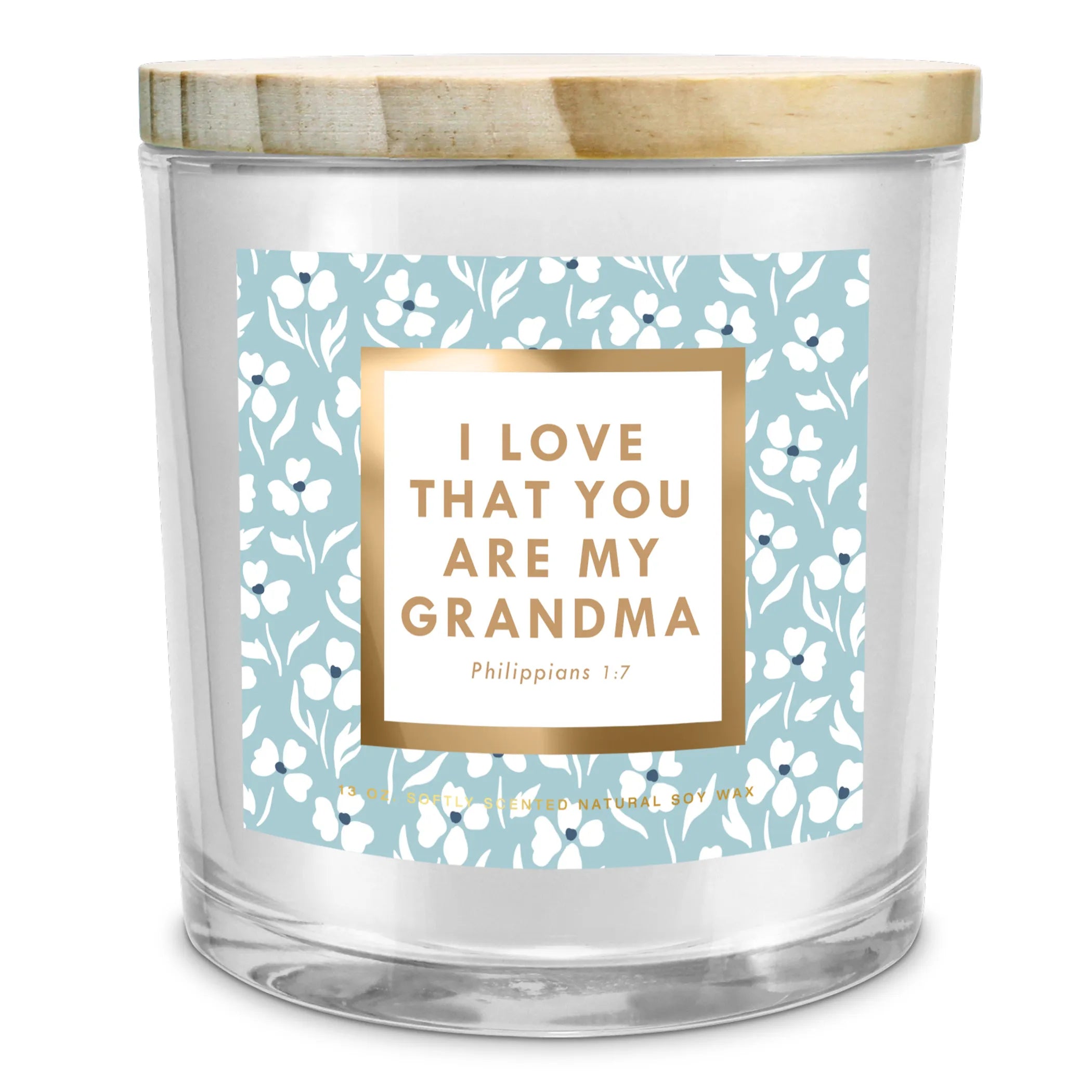 Soy Candle I Love That Your Grandma 13Oz