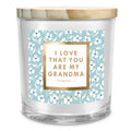 Soy Candle I Love That Your Grandma 13Oz