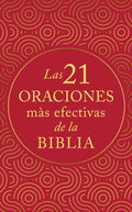 The 21 Most Effective Prayers in the Bible